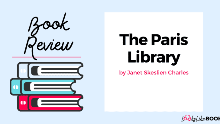Book Review: The Paris Library by Janet Skeslien Charles
