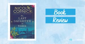 cover of the book the last daughter of york by nicola cornick