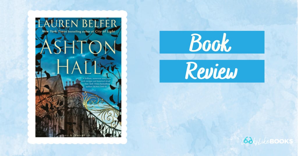cover of the book ashton hall by lauren belfer