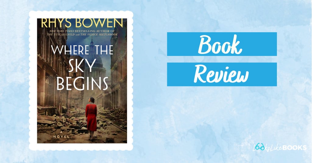 Review Where the Sky Begins by Rhys Bowen Looks Like Books