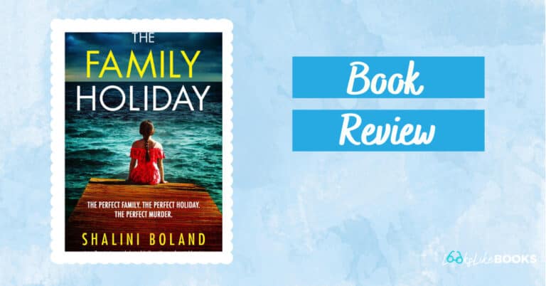 book cover for the family holiday by shalini boland