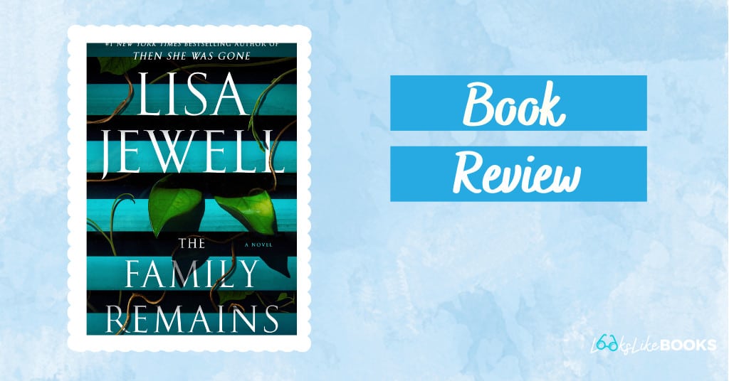 book cover for the family remains by lisa jewell