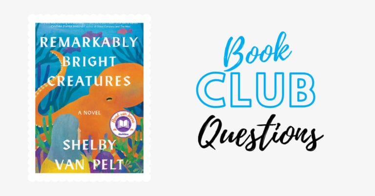 remarkably bright creatures book club questions