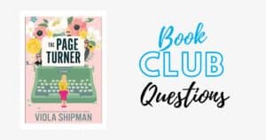 the page turner by viola shipman book club discussion questions