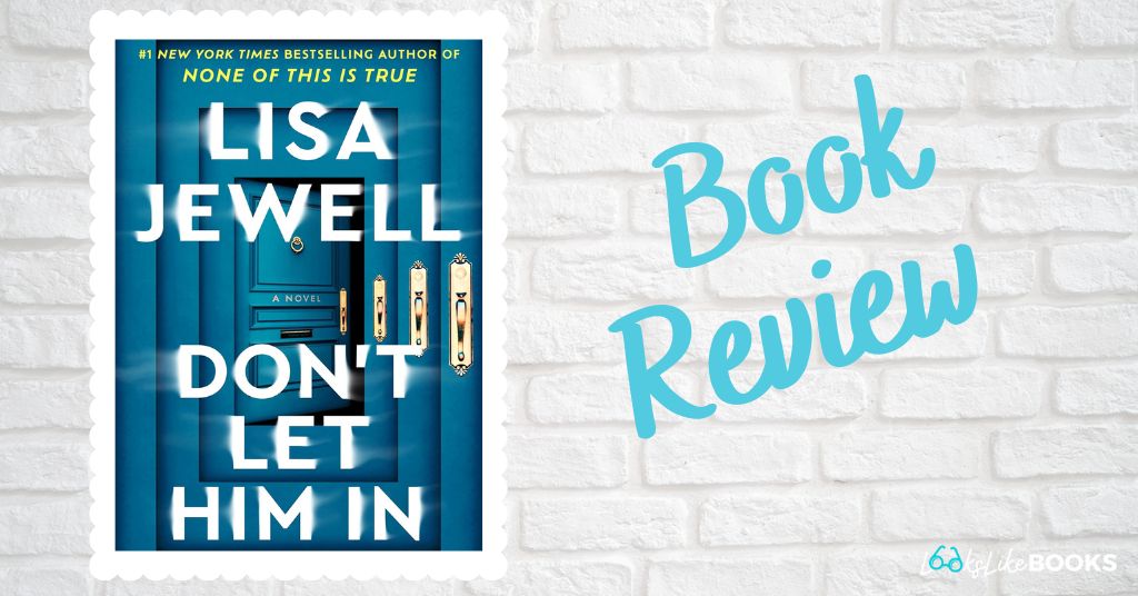 cover of don't let him in by lisa jewell